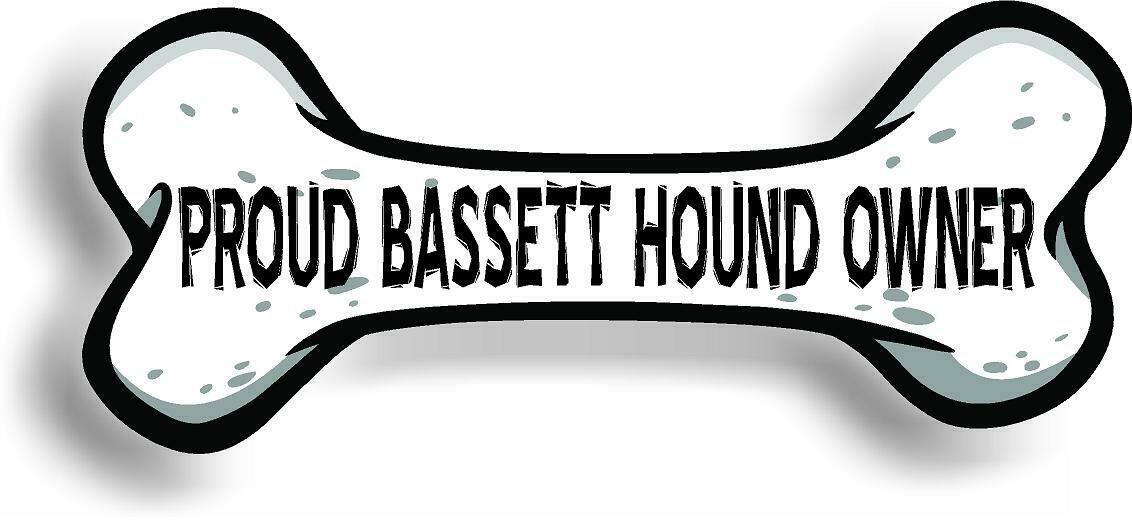 Proud Bassett Hound Owner Bone Car Magnet Bumper Sticker 3"x7"