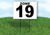 ZONE 19 BLACK WHITE Yard Sign with Stand LAWN SIGN