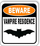 BEWARE VAMPIRE RESIDENCE Metal Aluminum Composite Sign