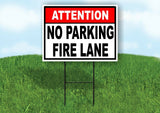 ATTENTION NO PARKING FIRE LANE Yard Sign Road with Stand LAWN SIGN