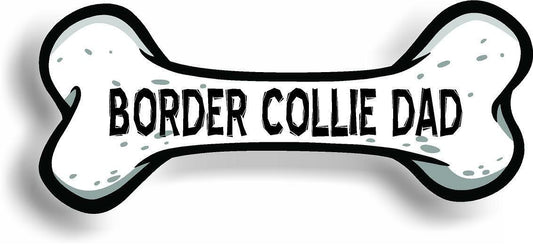 Dog Dad Border Collie Bone Car Magnet Bumper Sticker 3"x7"