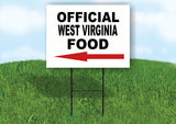 WEST VIRGINIA OFFICIAL FOOD LEFT ARROW Yard Sign w Stand LAWN SIGN Single