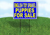 English Toy Spaniel PUPPIES FOR SALE YELLOW Yard Sign Road with Stand LAWN SIGN