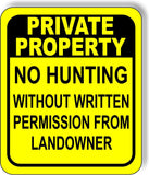PRIVATE PROPERTY NO HUNTING WITHOUT PERMISSION YELLOW Aluminum composite sign