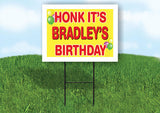 BRADLEY'S HONK ITS BIRTHDAY 18 in x 24 in Yard Sign Road Sign with Stand