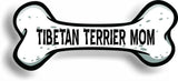 Dog Mom Tibetan Terrier Bone Car Magnet Bumper Sticker 3"x7"