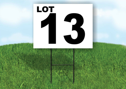LOT 13 BLACK WHITE Yard Sign with Stand LAWN SIGN