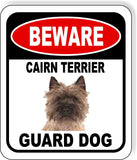 BEWARE CAIRN TERRIER GUARD DOG Metal Aluminum Composite Sign