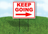 KEEP GOING RIGHT ARROW RED Yard Sign Road with Stand LAWN SIGN Single sided