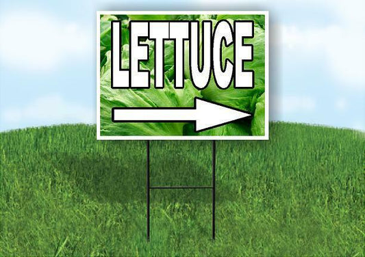 LETTUCE RIGHT ARROW WHITE WITH Yard Sign Road with Stand LAWN SIGN Single sided