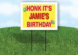 JAMIE'S HONK ITS BIRTHDAY 18 in x 24 in Yard Sign Road Sign with Stand