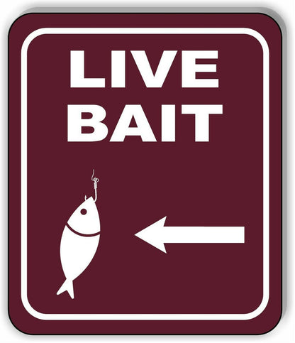 LIVE BAIT DIRECTIONAL LEFT ARROW CAMPING Metal Aluminum composite sign