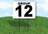 GROUP 12 BLACK WHITE Yard Sign with Stand LAWN SIGN
