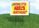 ABEL'S HONK ITS BIRTHDAY 18 in x 24 in Yard Sign Road Sign with Stand