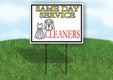 SAME DAY SERVICE CLEANERS YELLOW RED Yard Sign with Stand LAWN SIGN