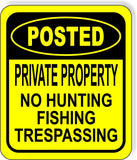 POSTED CIRCLE PRIVATE PROPERTY NO HUNTING FISHING Aluminum composite sign