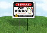 BEWARE OF BIRDS NOT RESPONSIBLE FOR Plastic Yard Sign ROAD SIGN with Stand