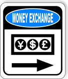 MONEY EXCHANGE RIGHT ARROW Metal Aluminum composite sign