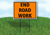 END ROAD WORK construction  SAFTY Yard Sign ROAD SIGN with Stand LAWN POSTER