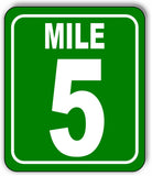 Mile 5 Distance Marker Green Running Race 5k Marathon Aluminum Composite Sign