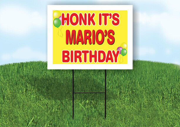 MARIO'S HONK ITS BIRTHDAY 18 in x 24 in Yard Sign Road Sign with Stand