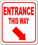 ENTRANCE THIS WAY DIRECTIONAL RED 8 Arrow Variations Aluminum composite sign