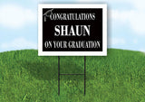 SHAUN CONGRATULATIONS GRADUATION 18 in x 24 in Yard Sign Road Sign with Stand