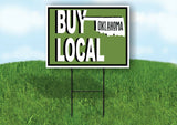 BUY LOCAL OKLAHOMA GREEN Yard Sign with Stand LAWN SIGN