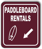 PADDLEBOARD RENTALS DIRECTIONAL 45 DEGREES DOWNWARD LEFT Aluminum composite sign
