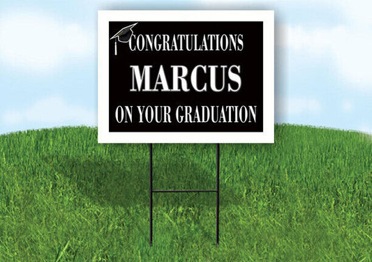 MARCUS CONGRATULATIONS GRADUATION 18 in x 24 in Yard Sign Road Sign with Stand