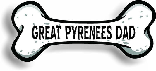 Dog Dad Great Pyrenees Bone Car Magnet Bumper Sticker 3"x7"