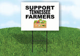 TENNESSEE SUPPORT FARMERS 18 in x 24 in Yard Sign Road Sign with Stand