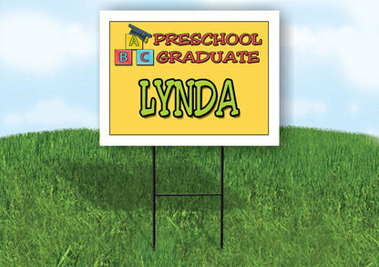 LYNDA PRESCHOOL GRADUATE 18 in x 24 in Yard Sign Road Sign with Stand