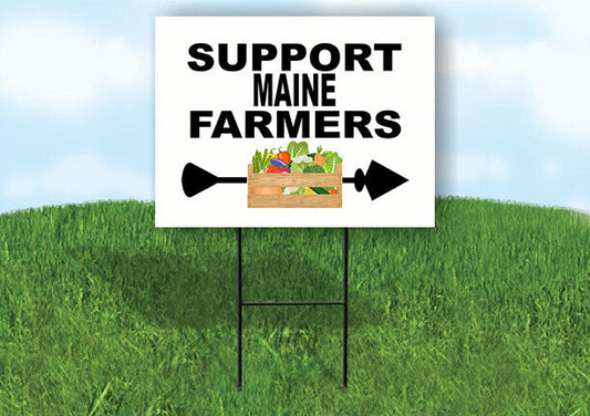 MAINE SUPPORT FARMERS RIGHT ARROW Yard Sign w Stand LAWN  SIGN Single
