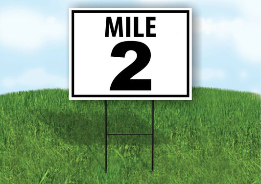 MILE 2 DISTANCE MARKER  RUNNING RACE  Yard Sign Road Sign with Stand LAWN POSTER