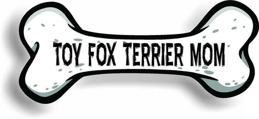Dog Mom Toy Fox Terrier Bone Car Magnet Bumper Sticker 3"x7"