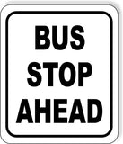 Bus Stop Ahead Metal Aluminum Composite Sign