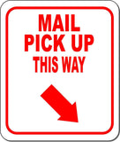 MAIL PICK UP THIS WAY RED 8 Arrow Variations Metal Aluminum composite sign