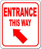 ENTRANCE THIS WAY DIRECTIONAL RED 8 Arrow Variations Aluminum composite sign