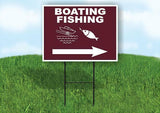 BOATING FISHING RIGHT ARROW Yard Sign Road with Stand LAWN SIGN Single sided