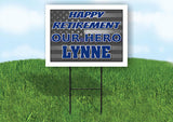 LYNNE POLICE RETIREMENT  18 in x 24 in Yard Sign Road Sign With Stand