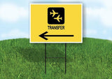 TRANSFER YELLOW ARROW LEFT Yard Sign Road with Stand LAWN SIGN Single sided