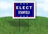 ELECT STAINFIELD 18 in x 24 in Yard Sign Road Sign with Stand