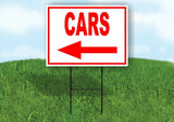 CARS LEFT arrow red Yard Sign Road with Stand LAWN SIGN Single sided