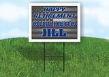 JILL POLICE RETIREMENT  18 in x 24 in Yard Sign Road Sign With Stand