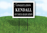 KENDALL CONGRATULATIONS GRADUATION 18 in x 24 in Yard Sign Road Sign with Stand