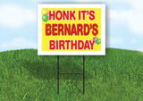 BERNARD'S HONK ITS BIRTHDAY 18 in x 24 in Yard Sign Road Sign with Stand