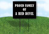 A RED DEVIL PROUD FAMILY 18 in x 24 in Yard Sign Road Sign with Stand