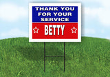 BETTY THANK YOU SERVICE 18 in x 24 in Yard Sign Road Sign with Stand