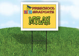 MYLAH PRESCHOOL GRADUATE 18 in x 24 in Yard Sign Road Sign with Stand